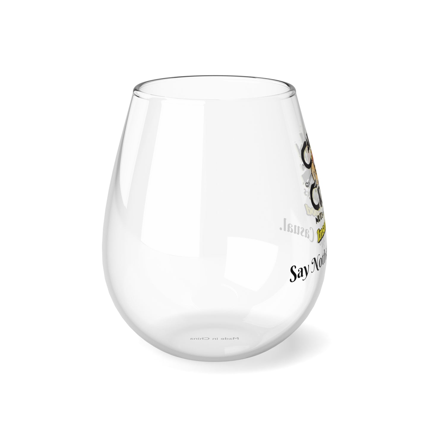 Captain Crazy's Stemless Wine Glass "Say Nothing. Act Casual."